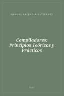 Portada de Compiladores: Principios Teóricos y Prácticos