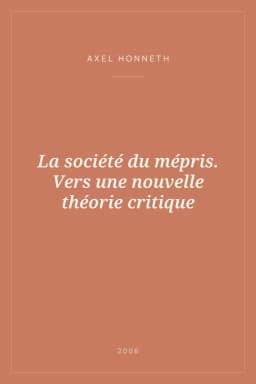 Portada de La société du mépris. Vers une nouvelle théorie critique