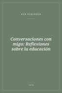 Portada de Conversaciones con migo: Reflexiones sobre la educación