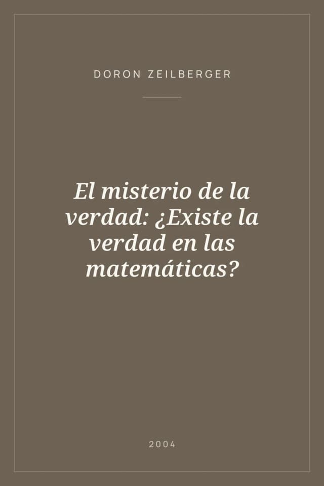 Portada de El misterio de la verdad: ¿Existe la verdad en las matemáticas?