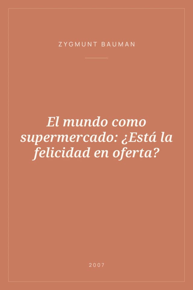 Portada de El mundo como supermercado: ¿Está la felicidad en oferta?