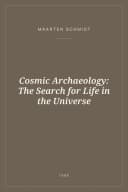 Portada de Cosmic Archaeology: The Search for Life in the Universe
