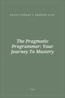 Portada de The Pragmatic Programmer: Your Journey To Mastery