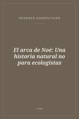 Portada de El arca de Noé: Una historia natural no para ecologistas