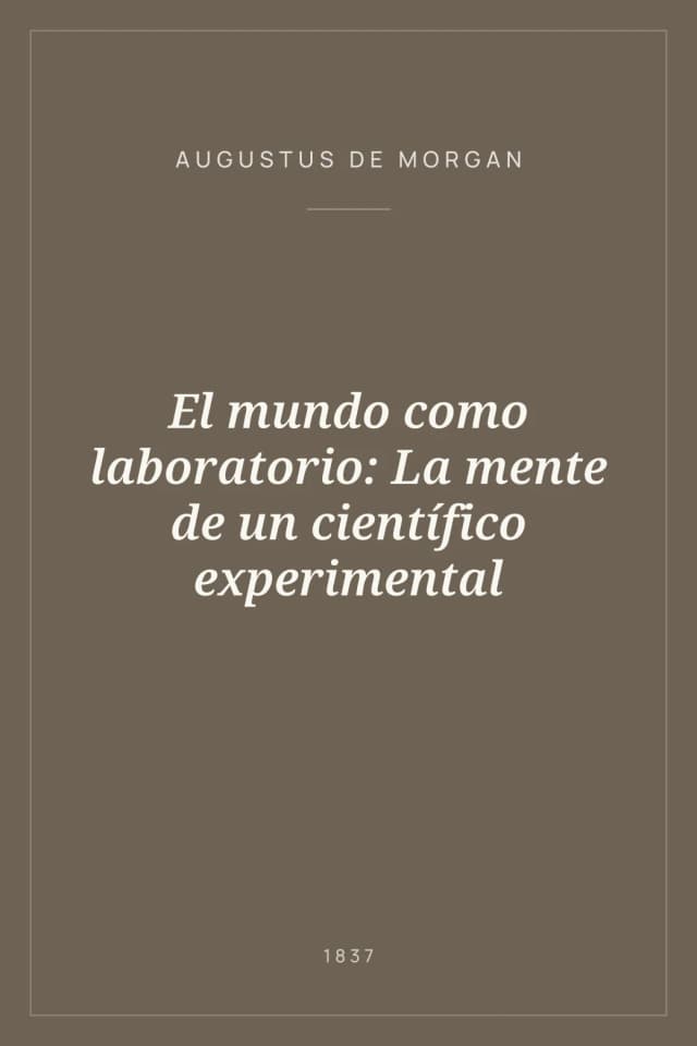Portada de El mundo como laboratorio: La mente de un científico experimental