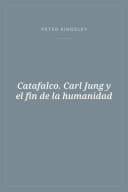 Portada de Catafalco. Carl Jung y el fin de la humanidad