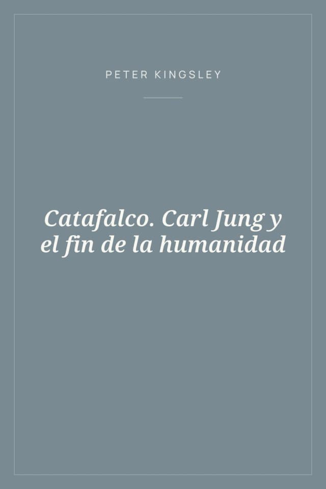 Portada de Catafalco. Carl Jung y el fin de la humanidad
