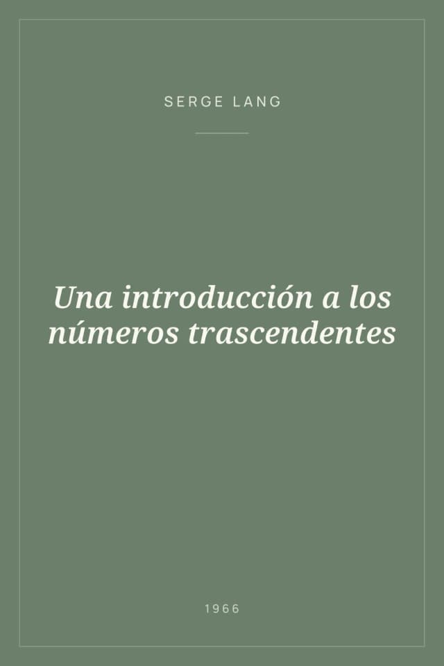 Portada de Una introducción a los números trascendentes