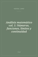 Portada de Análisis matemático vol. 1: Números, funciones, límites y continuidad