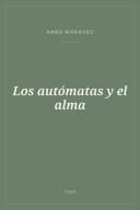 Portada de Los autómatas y el alma