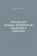 Portada de Filosofía del lenguaje: Problemas de significado y referencia