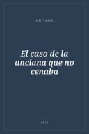 Portada de El caso de la anciana que no cenaba