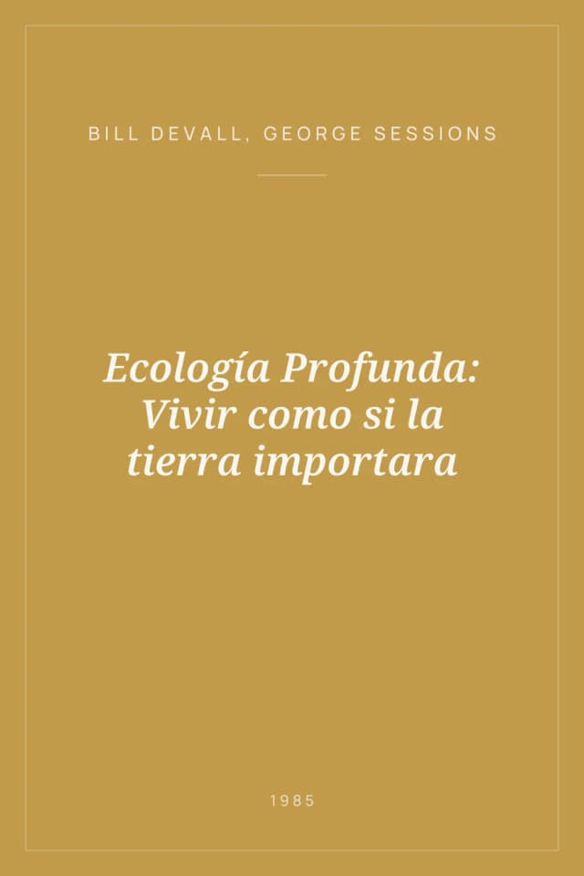 Portada de Ecología Profunda: Vivir como si la tierra importara