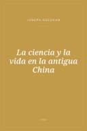 Portada de La ciencia y la vida en la antigua China