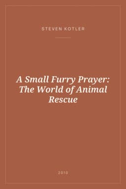 Portada de A Small Furry Prayer: The World of Animal Rescue