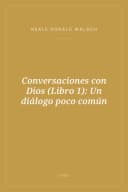 Portada de Conversaciones con Dios (Libro 1): Un diálogo poco común
