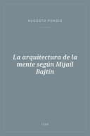 Portada de La arquitectura de la mente según Mijaíl Bajtín