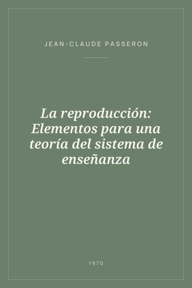 Portada de La reproducción: Elementos para una teoría del sistema de enseñanza