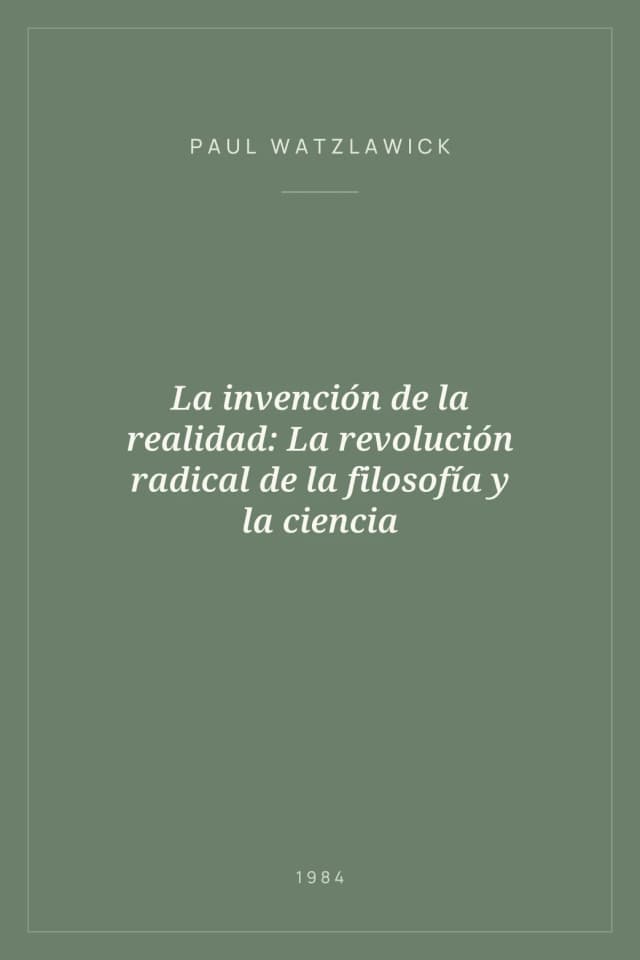 Portada de La invención de la realidad: La revolución radical de la filosofía y la ciencia