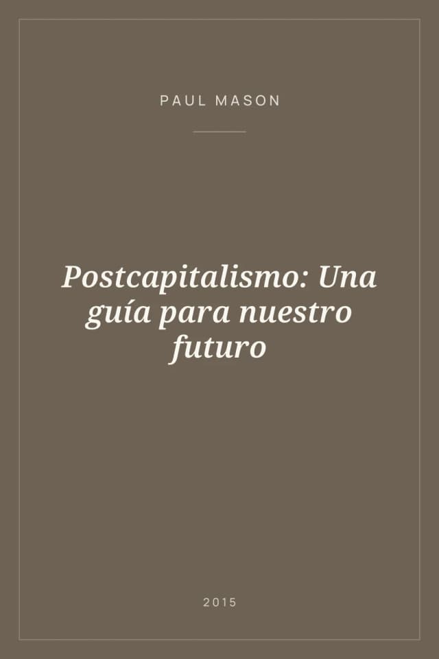 Portada de Postcapitalismo: Una guía para nuestro futuro