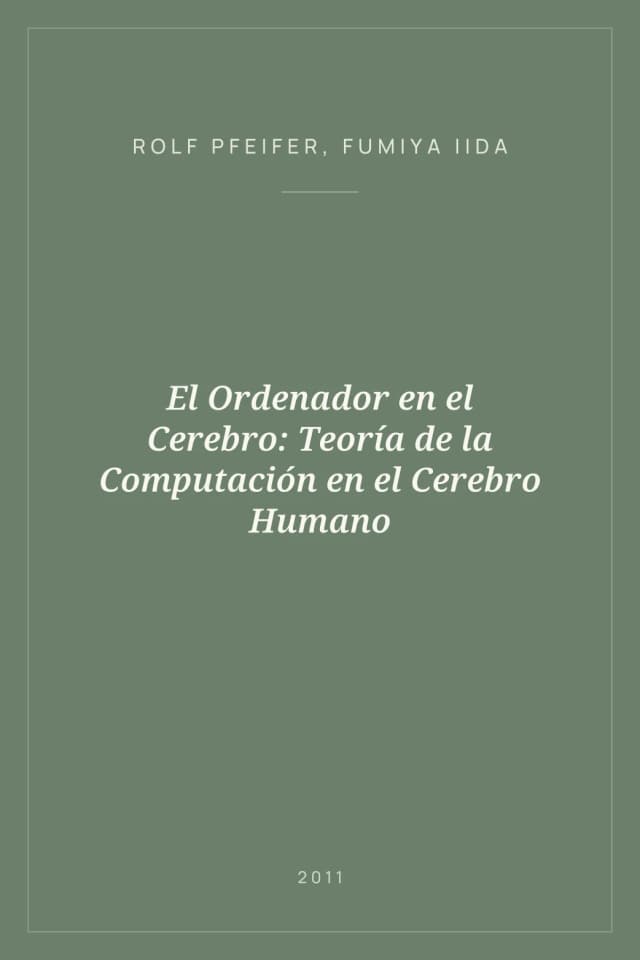 Portada de El Ordenador en el Cerebro: Teoría de la Computación en el Cerebro Humano