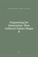 Portada de Organizing for Innovation: How Cultural Values Shape It