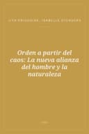 Portada de Orden a partir del caos: La nueva alianza del hombre y la naturaleza