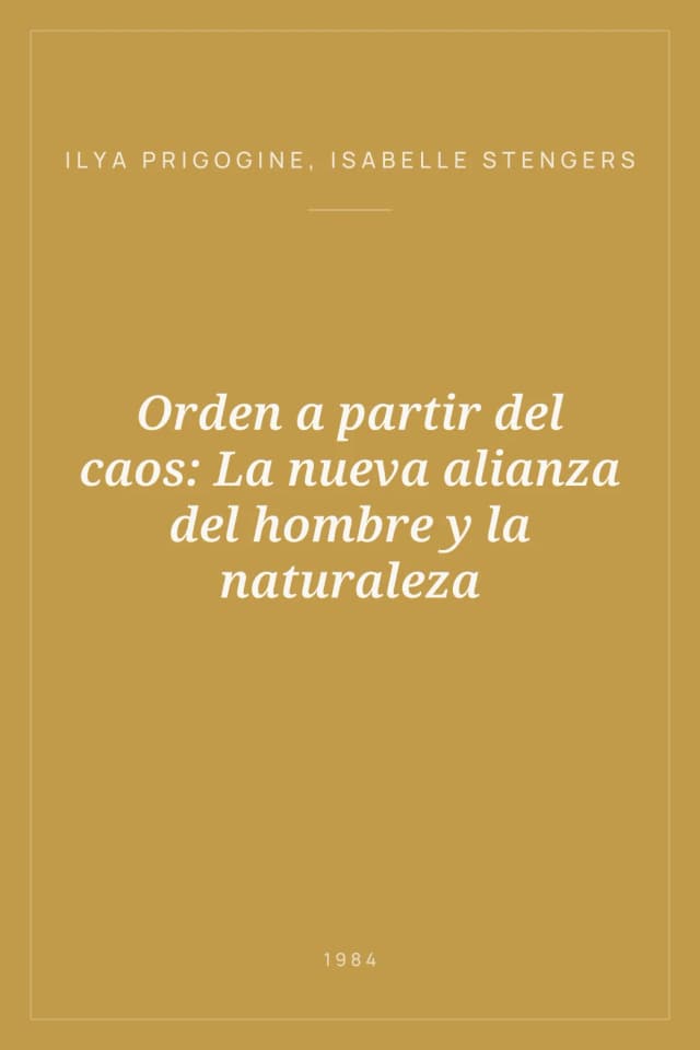 Portada de Orden a partir del caos: La nueva alianza del hombre y la naturaleza