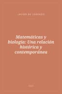 Portada de Matemáticas y biología: Una relación histórica y contemporánea