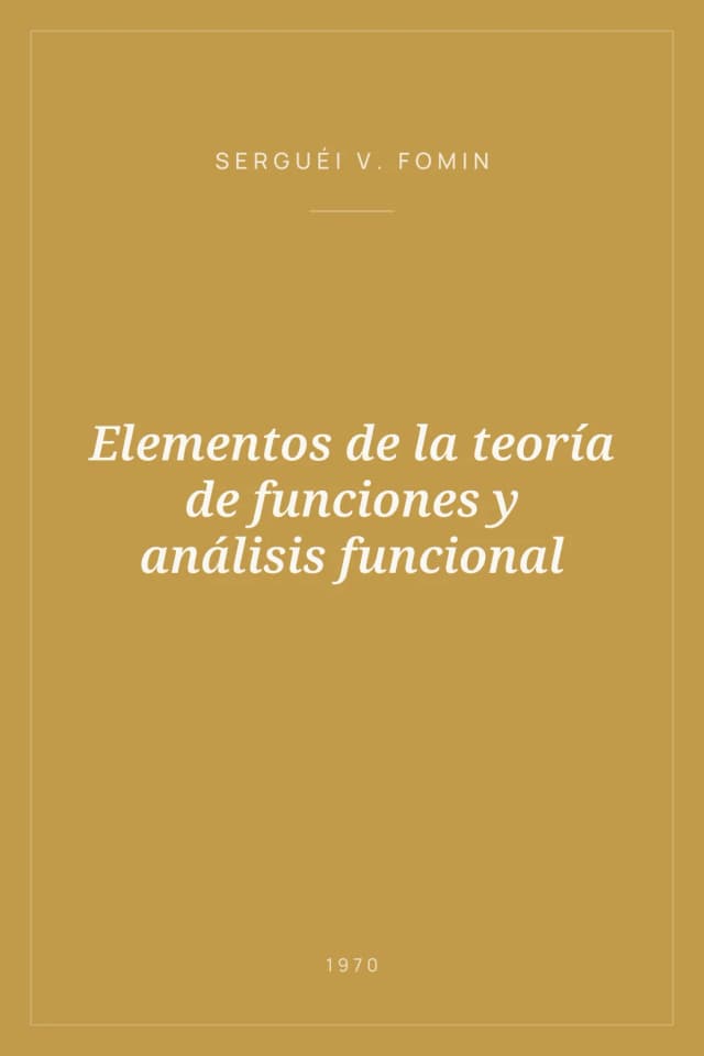 Portada de Elementos de la teoría de funciones y análisis funcional