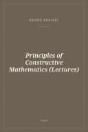 Portada de Principles of Constructive Mathematics (Lectures)