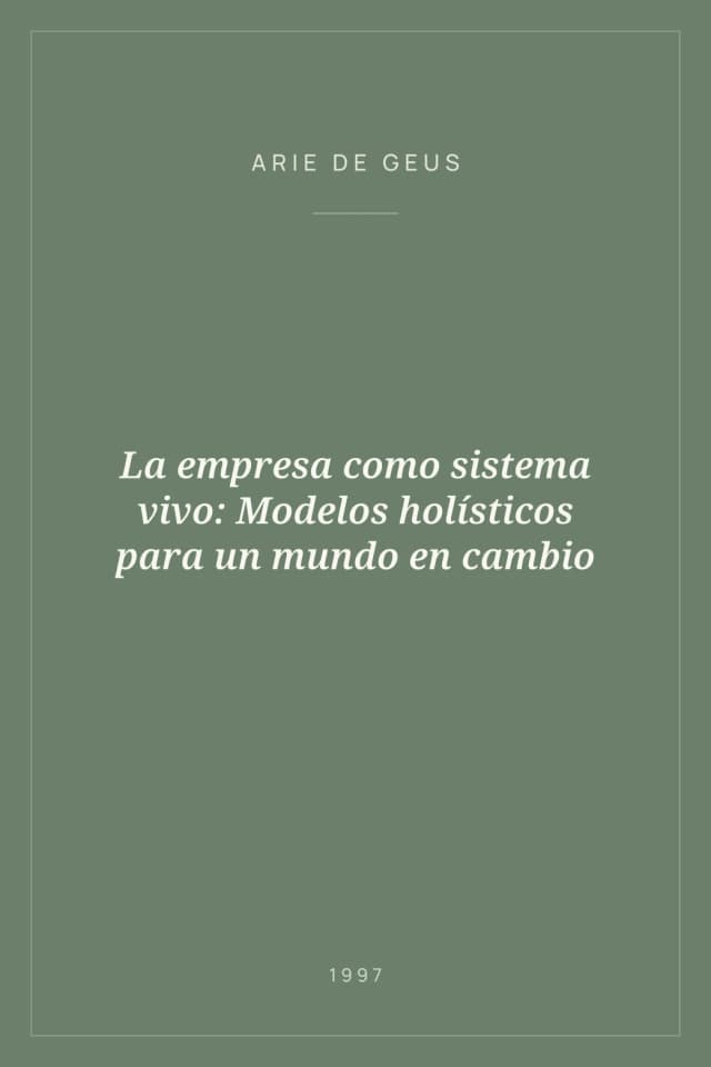 Portada de La empresa como sistema vivo: Modelos holísticos para un mundo en cambio