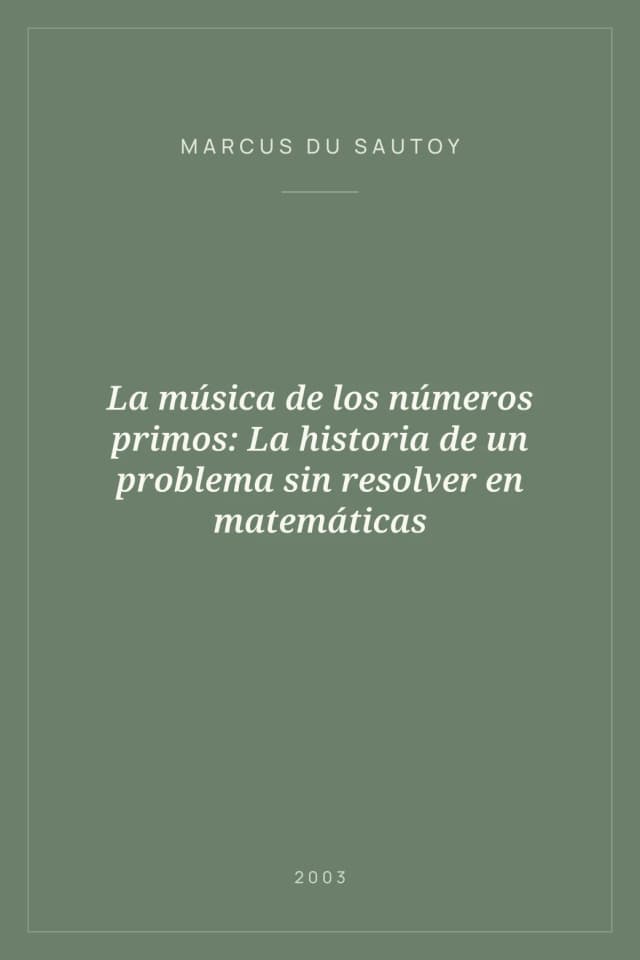 Portada de La música de los números primos: La historia de un problema sin resolver en matemáticas