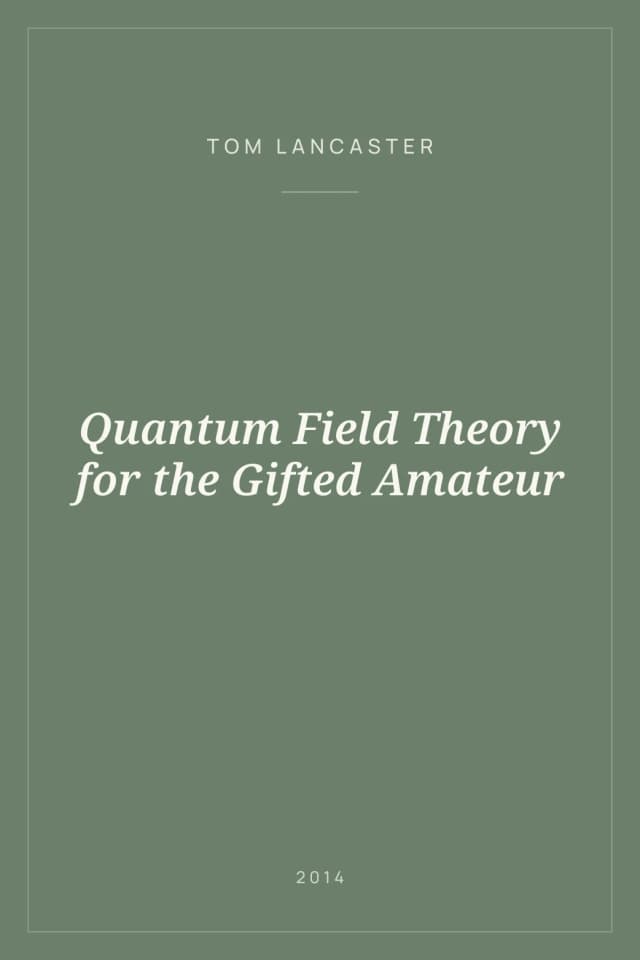 Portada de Quantum Field Theory for the Gifted Amateur