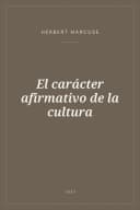 Portada de El carácter afirmativo de la cultura