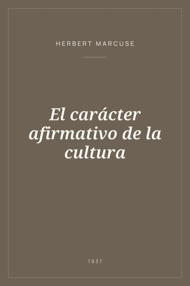 Portada de El carácter afirmativo de la cultura