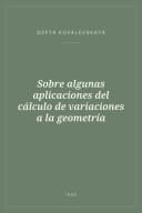 Portada de Sobre algunas aplicaciones del cálculo de variaciones a la geometría