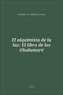 Portada de El alquimista de la luz: El libro de los Olodumaré