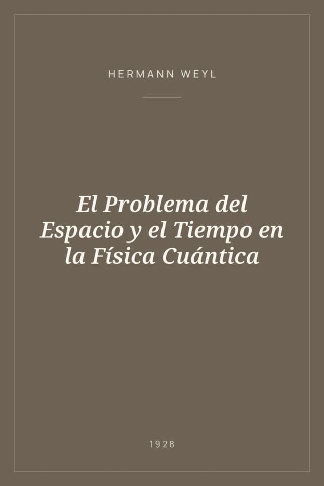 Portada de El Problema del Espacio y el Tiempo en la Física Cuántica