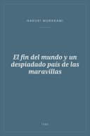 Portada de El fin del mundo y un despiadado país de las maravillas
