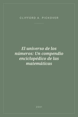 Portada de El universo de los números: Un compendio enciclopédico de las matemáticas