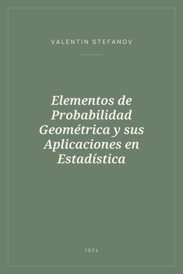 Portada de Elementos de Probabilidad Geométrica y sus Aplicaciones en Estadística