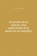 Portada de El cerebro de la ciencia: Una exploración de la mente de un científico