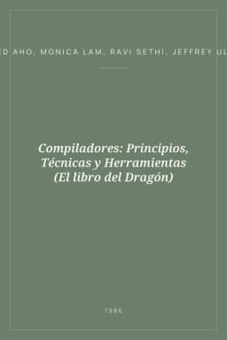 Portada de Compiladores: Principios, Técnicas y Herramientas (El libro del Dragón)