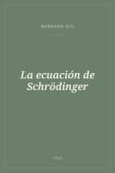 Portada de La ecuación de Schrödinger