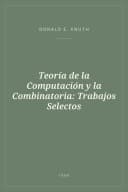 Portada de Teoría de la Computación y la Combinatoria: Trabajos Selectos