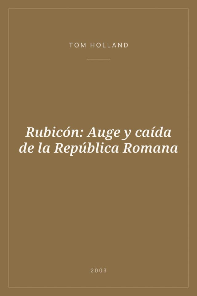 Portada de Rubicón: Auge y caída de la República Romana