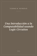 Portada de Una Introducción a la Computabilidad usando Logic Circuitos
