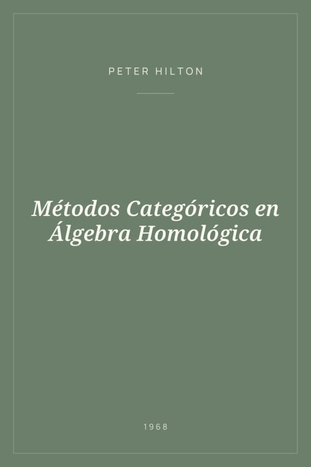 Portada de Métodos Categóricos en Álgebra Homológica