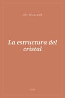 Portada de La estructura del cristal